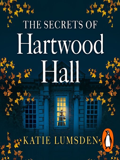 Title details for The Secrets of Hartwood Hall by Katie Lumsden - Wait list